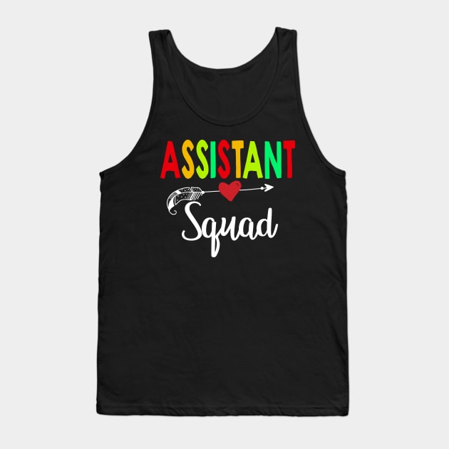 Assistant Squad Teacher Back To School Tank Top by aaltadel